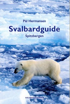Svalbard / Spitzbergen Guide von Myrland Media / Travel Media / Nordlys